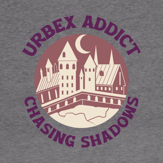 Urbex Addict Chasing Shadows by AcesTeeShop